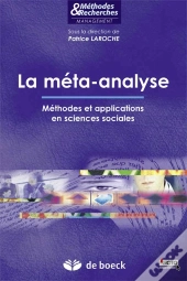 La Méta-Analyse ; Méthodes Et Applications En Sciences Sociales