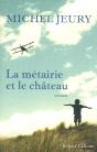 La Métairie Et Le Château - Preview