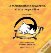 La Métamorphose De Minette, Chatte De Gouttière