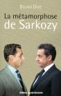 La Metamorphose De Nicolas Sarkozy - Preview