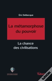 Capa do artigo La Métamorphose Du Pouvoir ; La Chance Des Civilisations