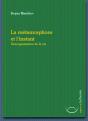 La Métamorphose Et L'Instant - Preview