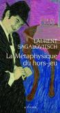 La Métaphysique Du Hors-Jeu - Preview