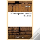 La Metempsicose, Comedie