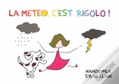 La Meteo C'Est Rigolo