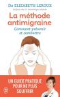 La Méthode Anti-Migraine ; Comment Prévenir Et Combattre - Preview