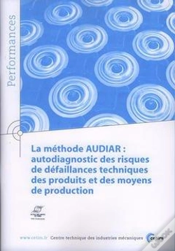Capa do artigo La Méthode Audiar - Autodiagnostic Des Risques De Défaillances Techniques Des Produits Et Des Moyens De Production
