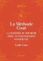 La Méthode Coué : La Maîtrise De Soi-Même Par L'Autosuggestion Consciente - Preview