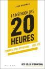 La Méthode Des 20 Heures ; Comment Tout Apprendre... Très Vite - Preview