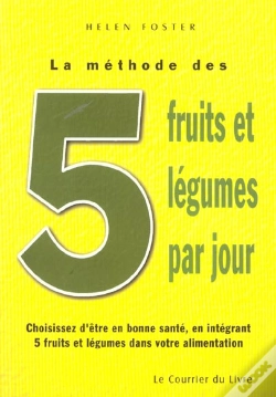 Capa do artigo La Methode Des 5 Fruits Et Legumes Par Jour