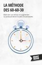 La Méthode Des 60-60-30 : Maîtriser Son Temps Et Augmenter Sa Productivité En Toutes Circonstances - Preview