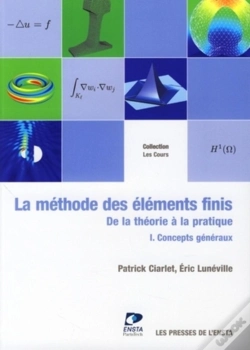 Capa do artigo La Méthode Des Éléments Finis ; De La Théorie À La Pratique T.1 ; Concepts Généraux