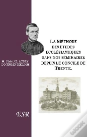 Capa do artigo La Méthode Des Études Ecclésiastiques Dans Nos Séminaires Depuis Le Concile De Trente