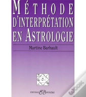 La Methode D'Interpretation En Astrologie