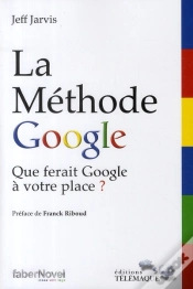 Capa do artigo La Méthode Google ; Que Ferait Google À Votre Place ?