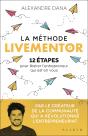 La Méthode Livementor ; 12 Étapes Pour Libérer L'Entrepreneur Qui Est En Vous - Preview
