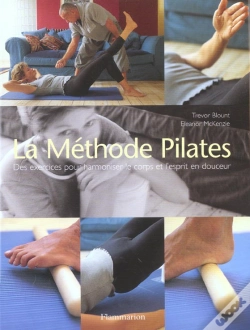 Capa do artigo La Methode Pilates ; Des Exercices Pour Harmoniser Le Corps Et L'Esprit En Douceur