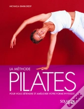 La Methode Pilates - Nouvelle Edition