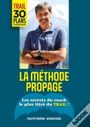 Capa do artigo La Méthode Propage : Les Secrets Du Coach Le Plus Titré Du Trail !
