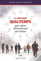 La Methode Qualitemps Pour Gerer Efficacement Son Temps