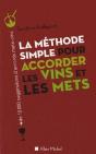 La Méthode Simple Pour Accorder Les Vins Et Les Mets - Preview