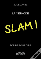 Capa do artigo La Méthode Slam ! Écrire Pour Dire