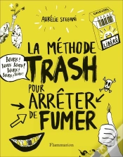 Capa do artigo La Méthode Trash Pour Arrêter De Fumer