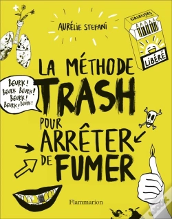 Capa do artigo La Méthode Trash Pour Arrêter De Fumer
