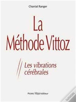 Capa do artigo La Méthode Vittoz ; Les Vibrations Cérébrales