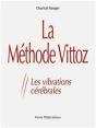 La Méthode Vittoz ; Les Vibrations Cérébrales - Preview