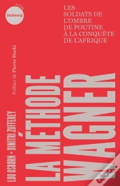 Capa do artigo La Méthode Wagner : Les Soldats De L