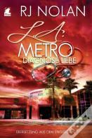 L.A. Metro - Diagnose Liebe