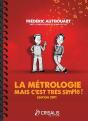 La Metrologie ? Mais C'Est Tres Simple ! Edition 2011 - Preview
