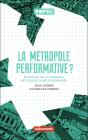 La Métropole Performative ? Échelles De La Fabrique Métropolitaine Rouennaise - Preview