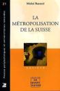 La Métropolisation De La Suisse - Preview