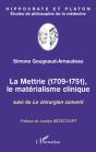 La Mettrie 1709-1751, Le Matérialisme Clinique ; Le Chirurgien Converti - Preview
