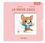 La Meva Caca. Llibre Amb Mecanismes - Preview