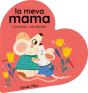 La Meva Mama. Llibre De Cartro En Forma De Cor - Preview
