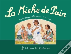 Capa do artigo La Miche De Pain ; Catéchisme Illustré ; 2e Année ; Vert