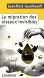 La Migration Des Oiseaux Invisibles - Preview