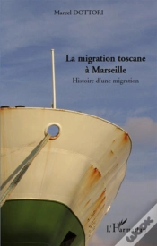 Capa do artigo La Migration Toscane À Marseille ; Histoire D