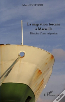 Capa do artigo La Migration Toscane À Marseille ; Histoire D'Une Migration