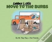 La Mike And Otis : Move To The Burbs