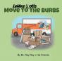 La Mike And Otis: Move To The Burbs - Preview