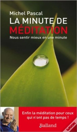 Capa do artigo La Minute Méditation ; Nous Sentir Mieux En Une Minute