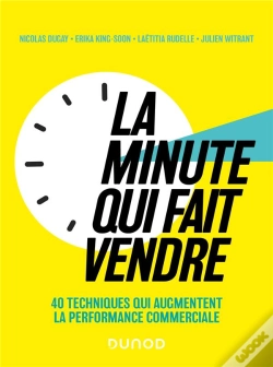 Capa do artigo La Minute Qui Fait Vendre : 40 Techniques Qui Augmentent La Performance Commerciale