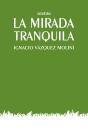 La Mirada Tranquila - Preview