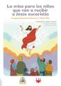 La Misa Para Los Niños Que Van A Recibir A Jesus Eucaristia - Preview
