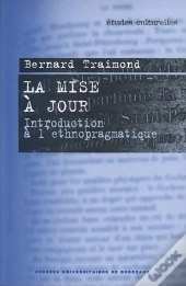 La Mise À Jour : Introduction À L'Ethnopragmatique