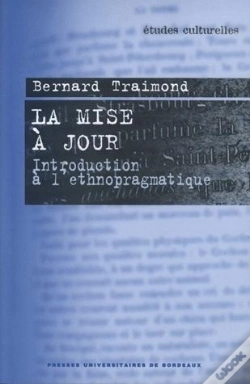 Capa do artigo La Mise À Jour : Introduction À L'Ethnopragmatique